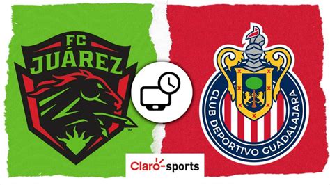 chivas de guadalajara vs fc juárez timeline|partido de juarez hoy.